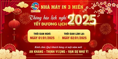 NHÀ MÁY IN 3 MIỀN THÔNG BÁO LỊCH NGHỈ TẾT DƯƠNG LỊCH 2025